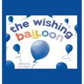 The Wishing Balloon - Hardcover