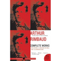 Arthur Rimbaud: Complete Works - Paperback