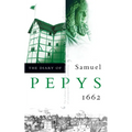 The Diary of Samuel Pepys: Volume III - 1662 - Paperback