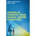 Lessons in Creativity from Musical Theatre Characters - Paperback