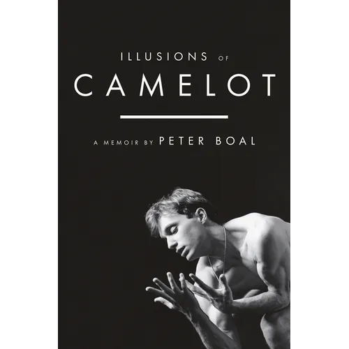 Illusions of Camelot: A Memoir - Hardcover