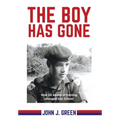 The Boy Has Gone: How 16 Weeks of Training Changed Him Forever - Hardcover