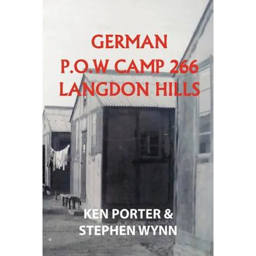 German P.O.W Camp 266 Langdon Hills