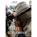 Sleaze & Slander: New and Selected Comic Verse, 1995-2015 - Hardcover