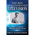 The Boy Who Invented Television