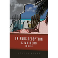 Friends Deception & Murders In Aruba - Paperback