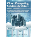 Cloud Computing Solutions Architect: A Hands-On Approach: A Competency-based Textbook for Universities and a Guide for AWS Cloud Certification and Bey - Hardcover