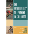 Anthropology of Learning in Childhood - Paperback