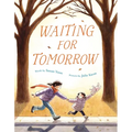 Waiting for Tomorrow - Hardcover