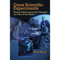 Great Scientific Experiments: Twenty Experiments That Changed Our View of the World - Paperback