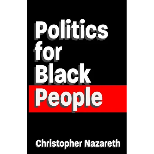 Politics For Black People: The Basics - Paperback