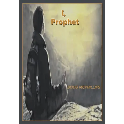 I, Prophet: One World Order: Towards 2030 - Paperback