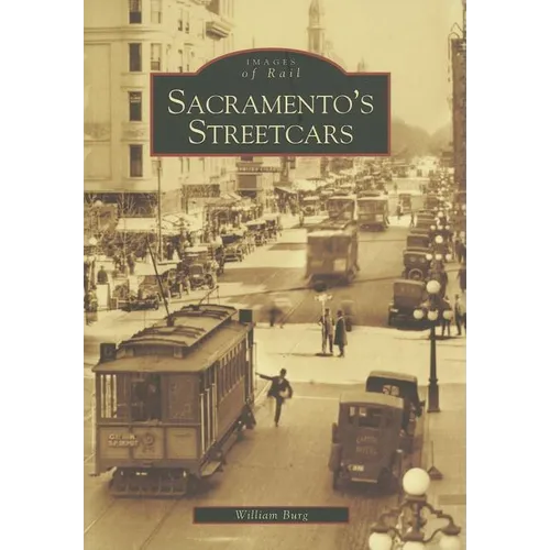 Sacramento's Streetcars