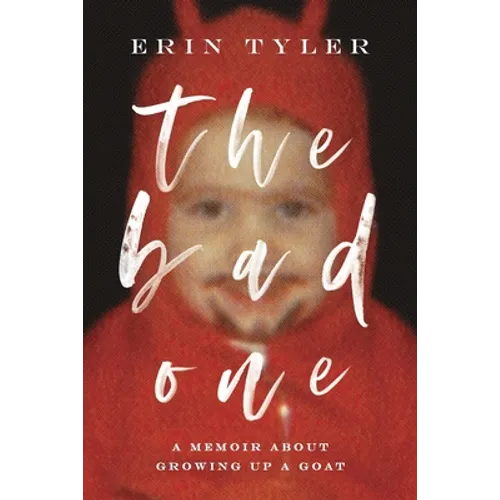 The Bad One: A Memoir About Growing Up a Scapegoat - Paperback