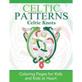 Celtic Knots: Coloring Pages for Kids and Kids at Heart - Paperback