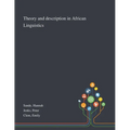 Theory and Description in African Linguistics - Paperback