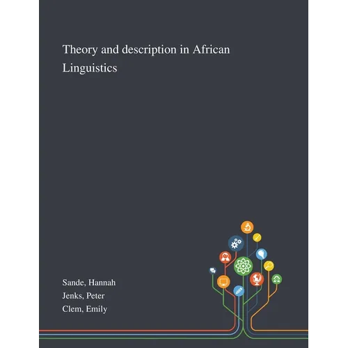 Theory and Description in African Linguistics - Paperback