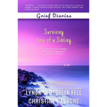 Grief Diaries: Surviving Loss of a Sibling - Paperback