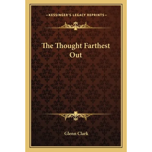 The Thought Farthest Out - Paperback