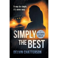 Simply the Best: It may be simple, it's never easy - Paperback