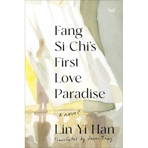 Fang Si-Chi's First Love Paradise - Hardcover
