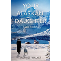 Your Alaskan Daughter