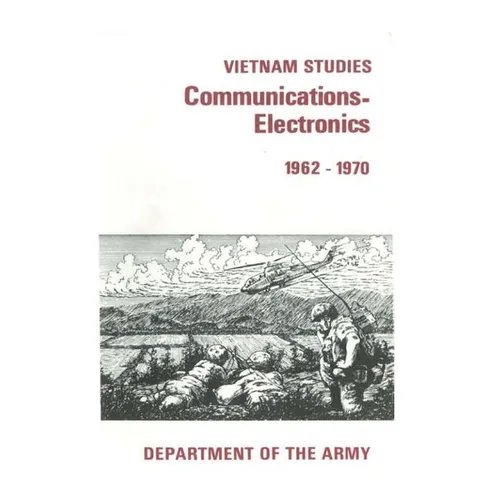 Vietnam Studies: Communication-Electronics 1962-1970