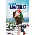 The Maverick's Christmas Kiss - Paperback