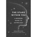 The Stars Within You: A Modern Guide to Astrology - Paperback