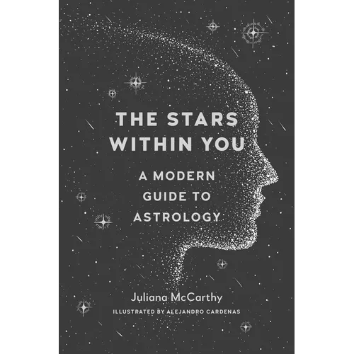 The Stars Within You: A Modern Guide to Astrology - Paperback