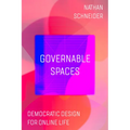 Governable Spaces: Democratic Design for Online Life - Paperback