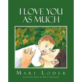 I Love You As Much - Paperback