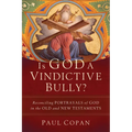 Is God a Vindictive Bully? - Hardcover