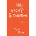 I Will Teach You Retribution - Paperback