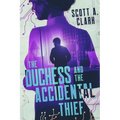 The Duchess and the Accidental Thief - Paperback