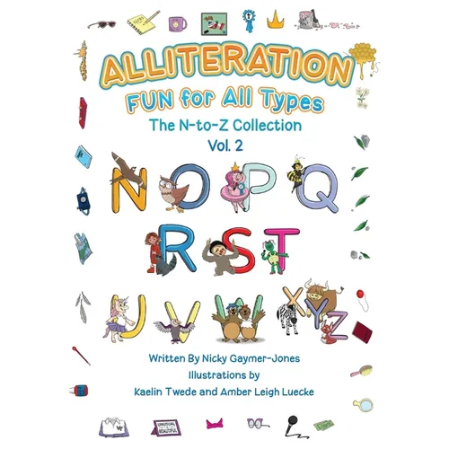 Alliteration Fun For All Types: Volume 2, The N to Z Collection - Paperback