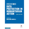 Handbook on Data Protection in Humanitarian Action - Paperback