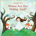 Where Are You Hiding, God? - Hardcover