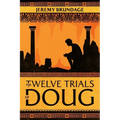 The Twelve Trials of Doug - Paperback