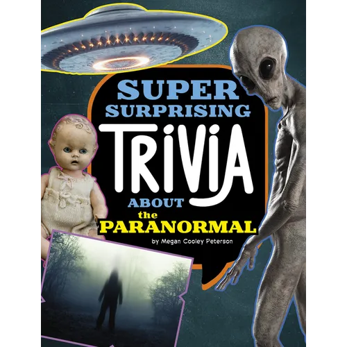 Super Surprising Trivia about the Paranormal - Paperback