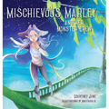 Mischievous Marley: and her Monster Crew - Hardcover