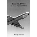 Broken Arrow: Air Force Flight 44-92075 - Paperback