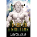 I Married A Minotaur - Paperback