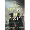 The War Begins in Paris - Hardcover