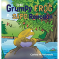 The Grumpy Frog El sapo Renegón - Hardcover