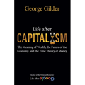 Life After Capitalism: The Meaning of Wealth, the Future of the Economy, and the Time Theory of Money - Hardcover