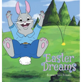Easter Dreams - Hardcover