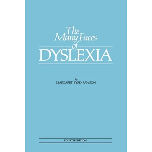 The Many Faces of Dyslexia - Paperback
