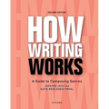 How Writing Works: A Guide to Composing Genres - Paperback