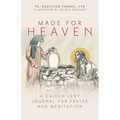 Made for Heaven: A Guided Lent Journal for Prayer and Meditation - Paperback